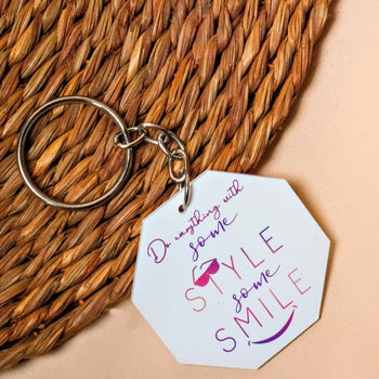 Do Something With Some Style Some Smile Key Chain