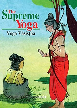 The Supreme Yoga: Yoga Vasistha